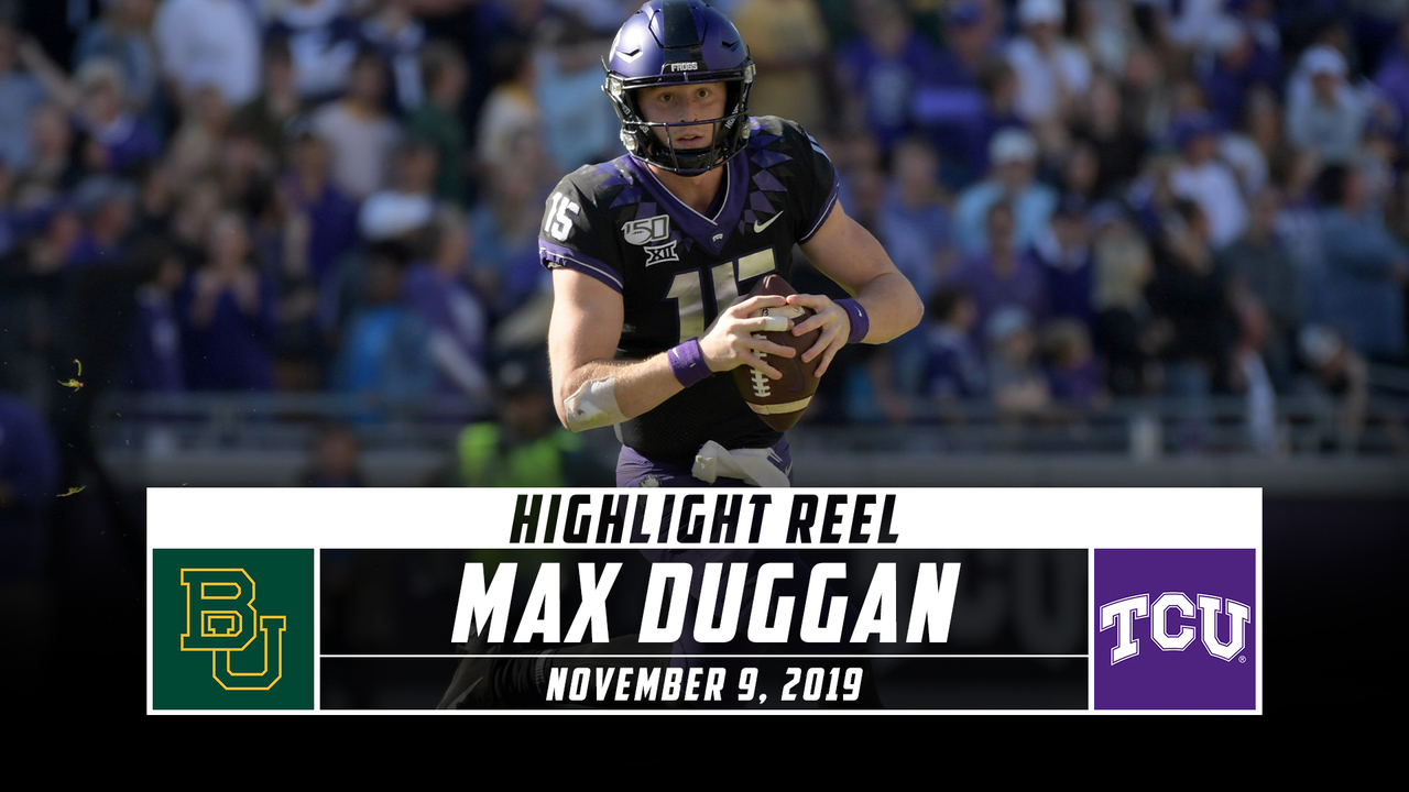 Max Duggan Highlights: No. 12 Baylor vs. TCU (2019) - Stadium